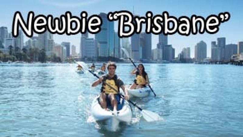 Newbie “Brisbane”